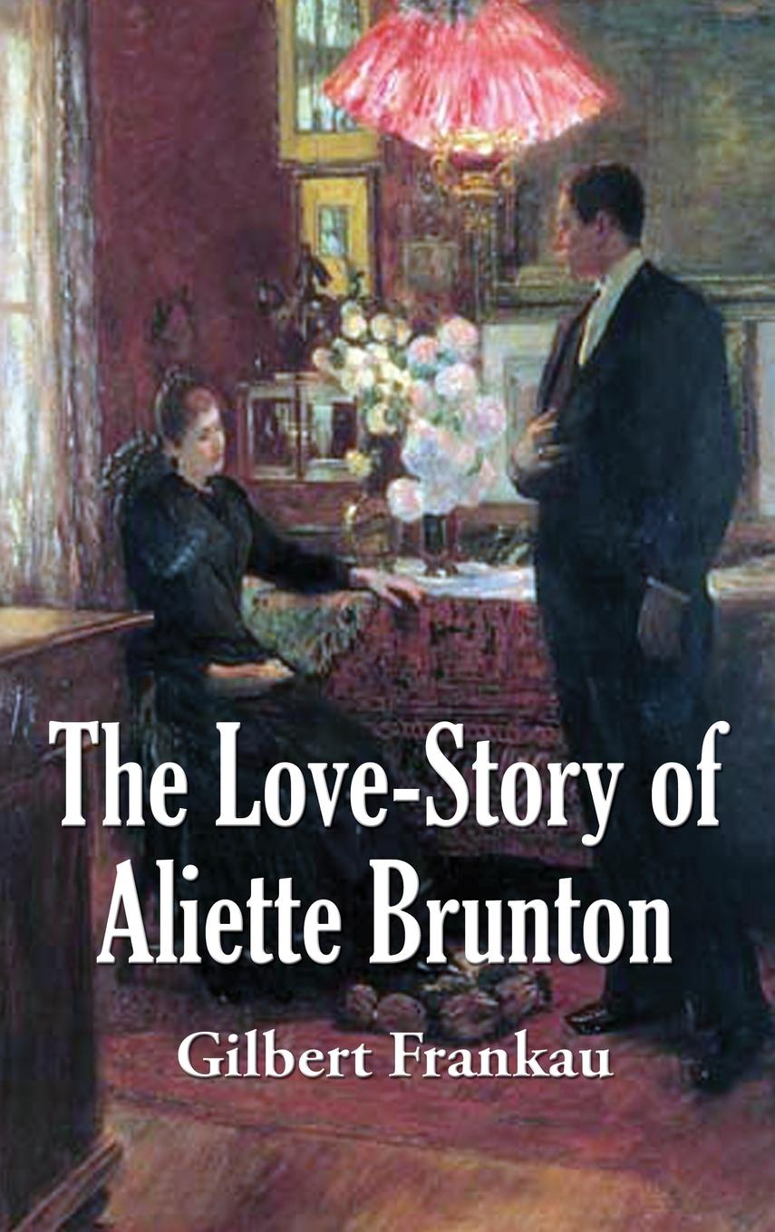 Vorderes Coverbild The Love-Story of Aliette Brunton
