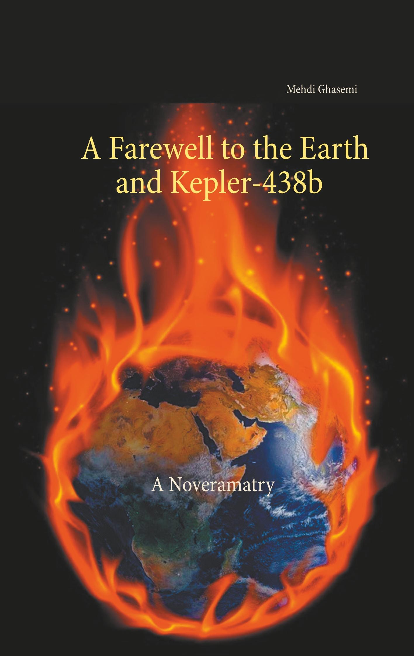 Vorderes Coverbild A Farewell to the Earth and Kepler-438b: A Noveramatry