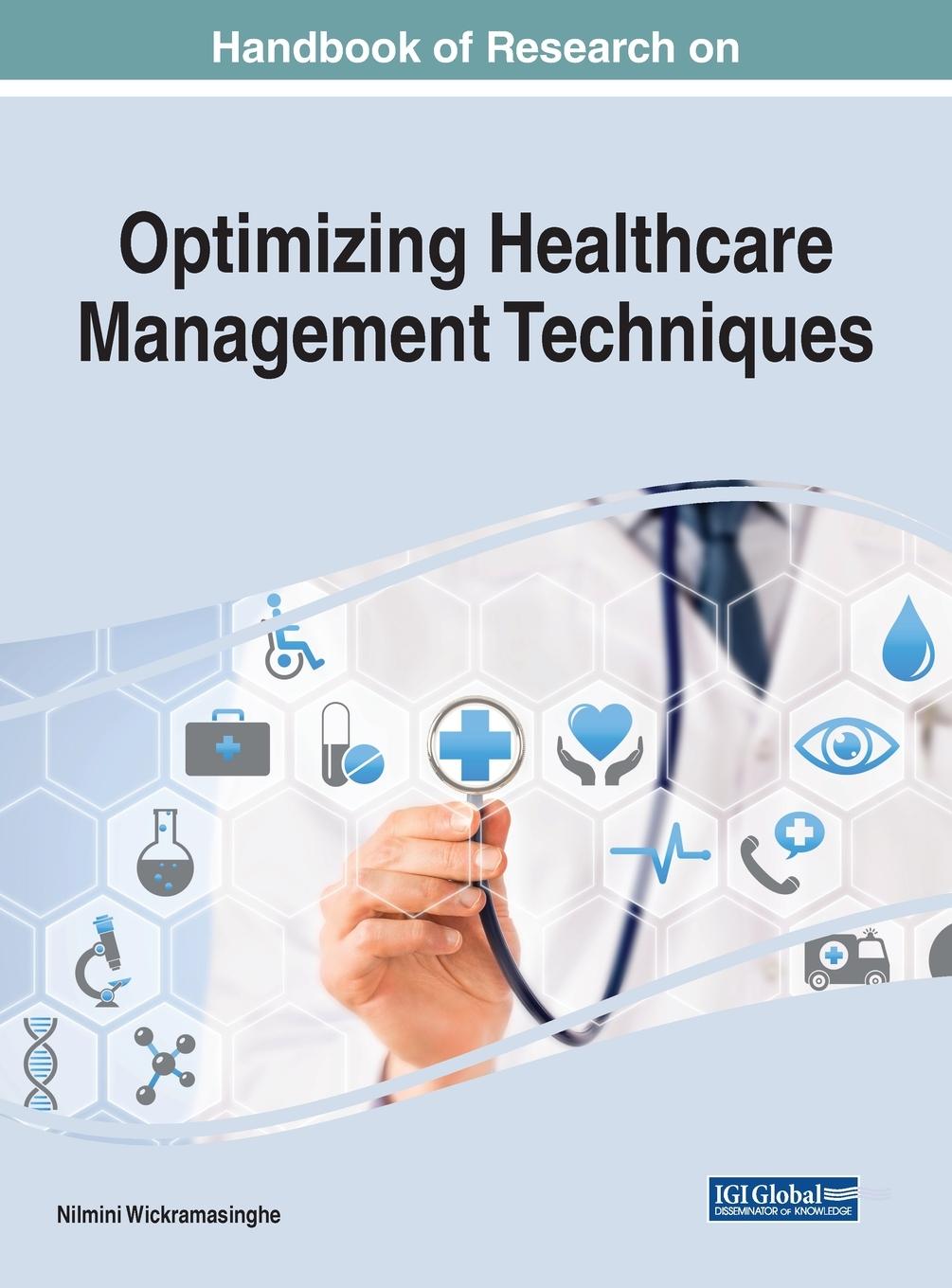 Vorderes Coverbild Handbook of Research on Optimizing Healthcare Management Techniques