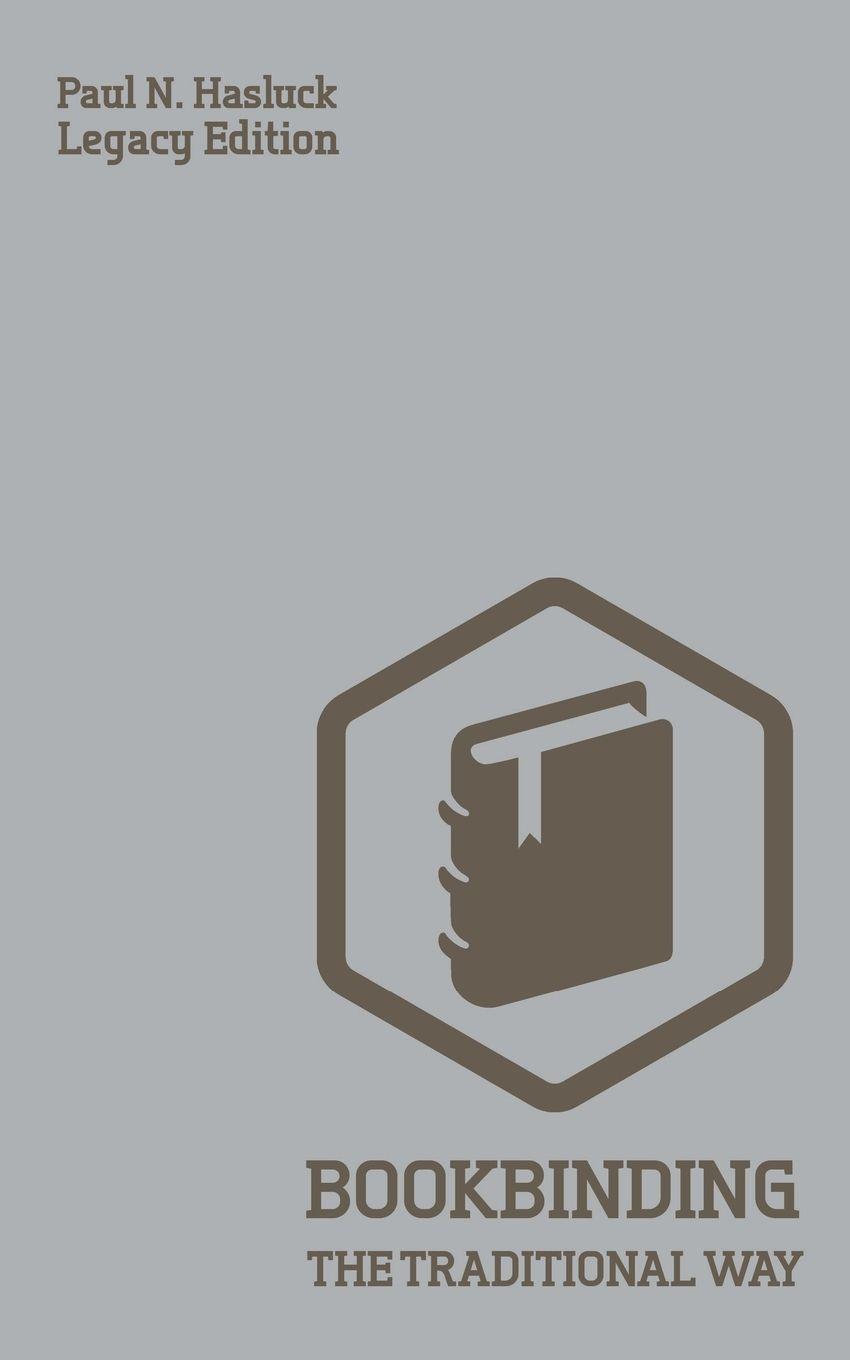 Vorderes Coverbild Bookbinding The Traditional Way (Legacy Edition)