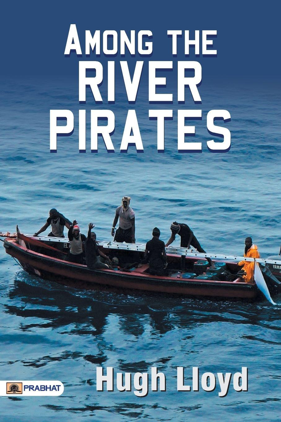 Vorderes Coverbild Among the River Pirates