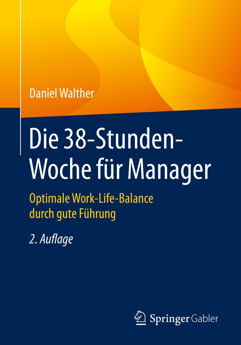 Vorderes Coverbild Die 38-Stunden-Woche für Manager