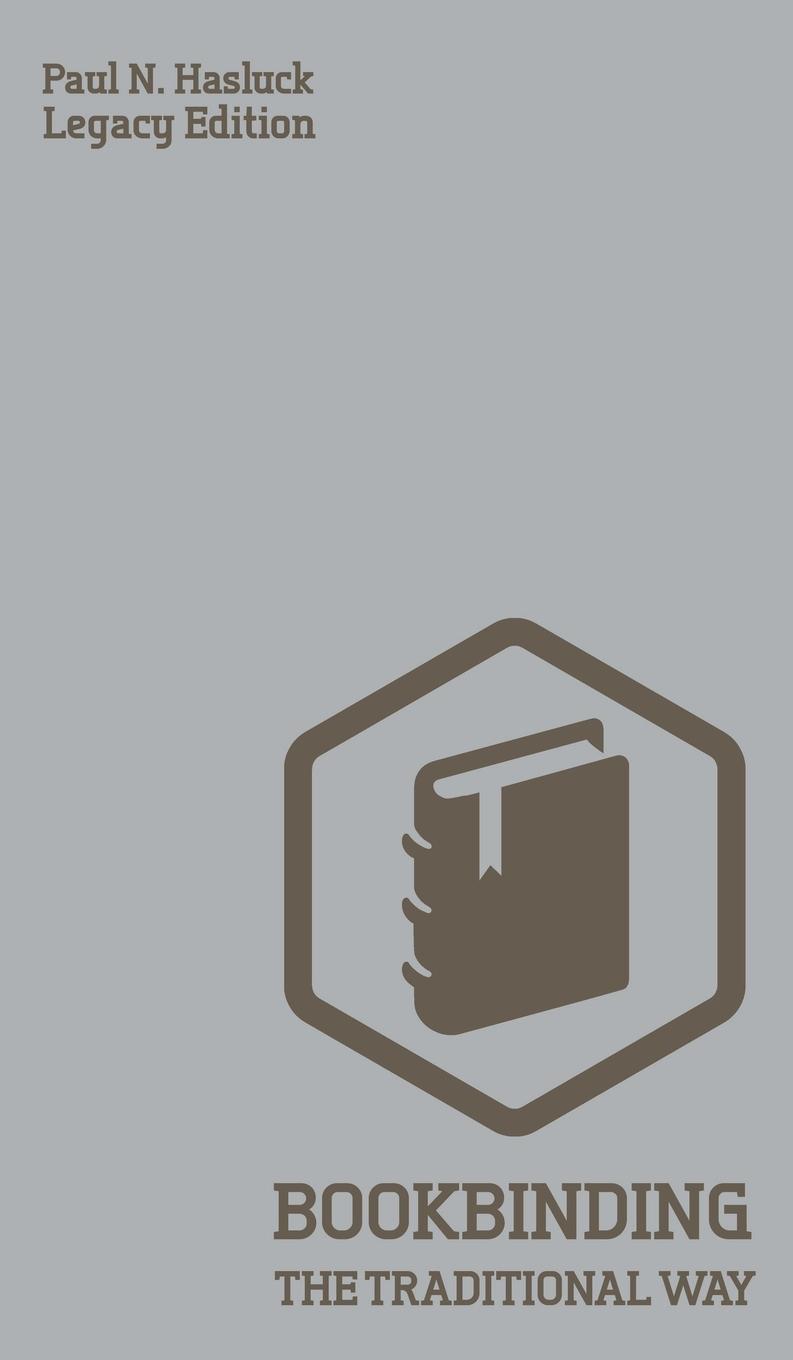 Vorderes Coverbild Bookbinding The Traditional Way (Legacy Edition)