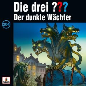 Vorderes Coverbild Die drei ??? 204. Der dunkle Wächter