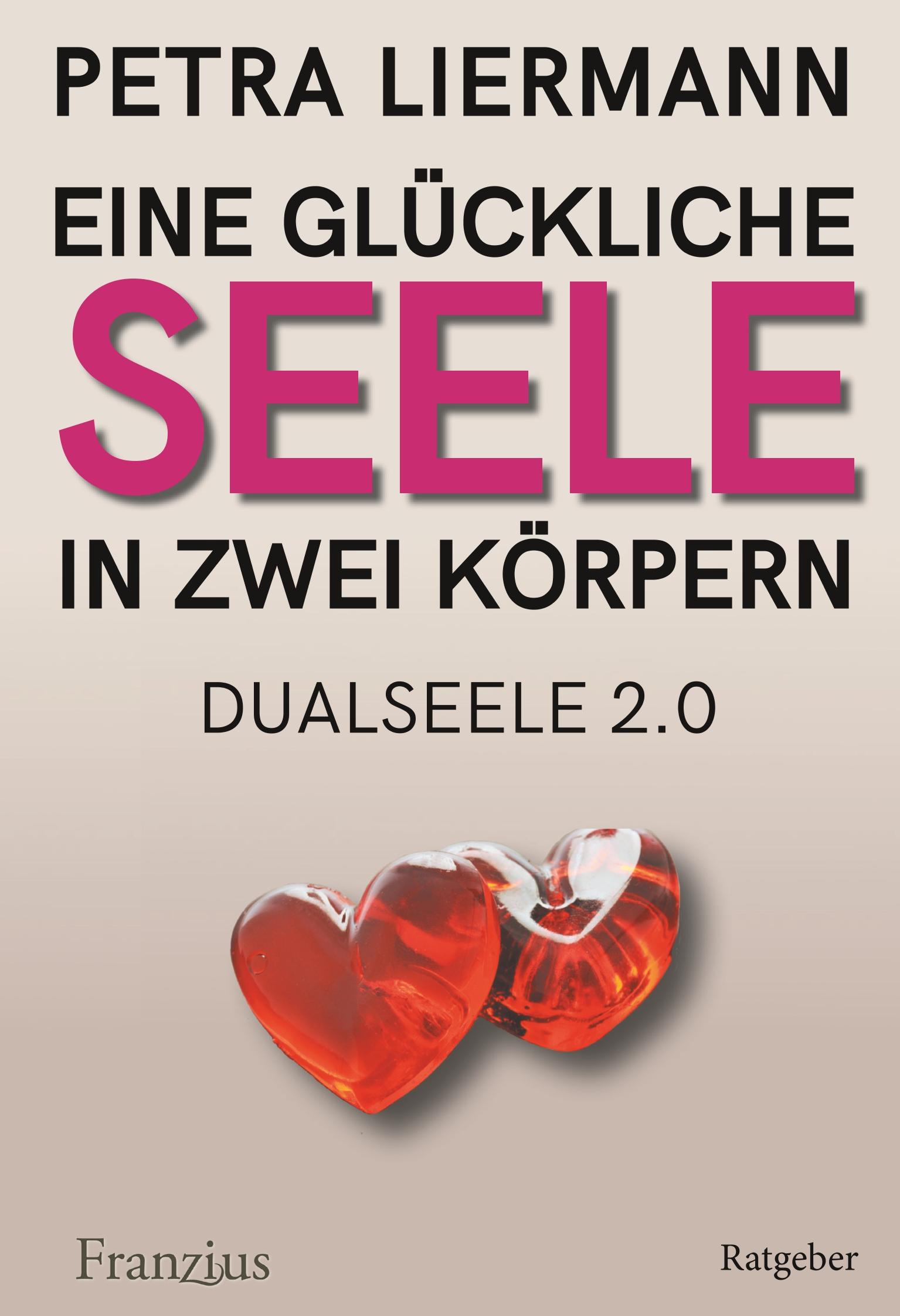 Vorderes Coverbild Eine glückliche Seele in zwei Körpern