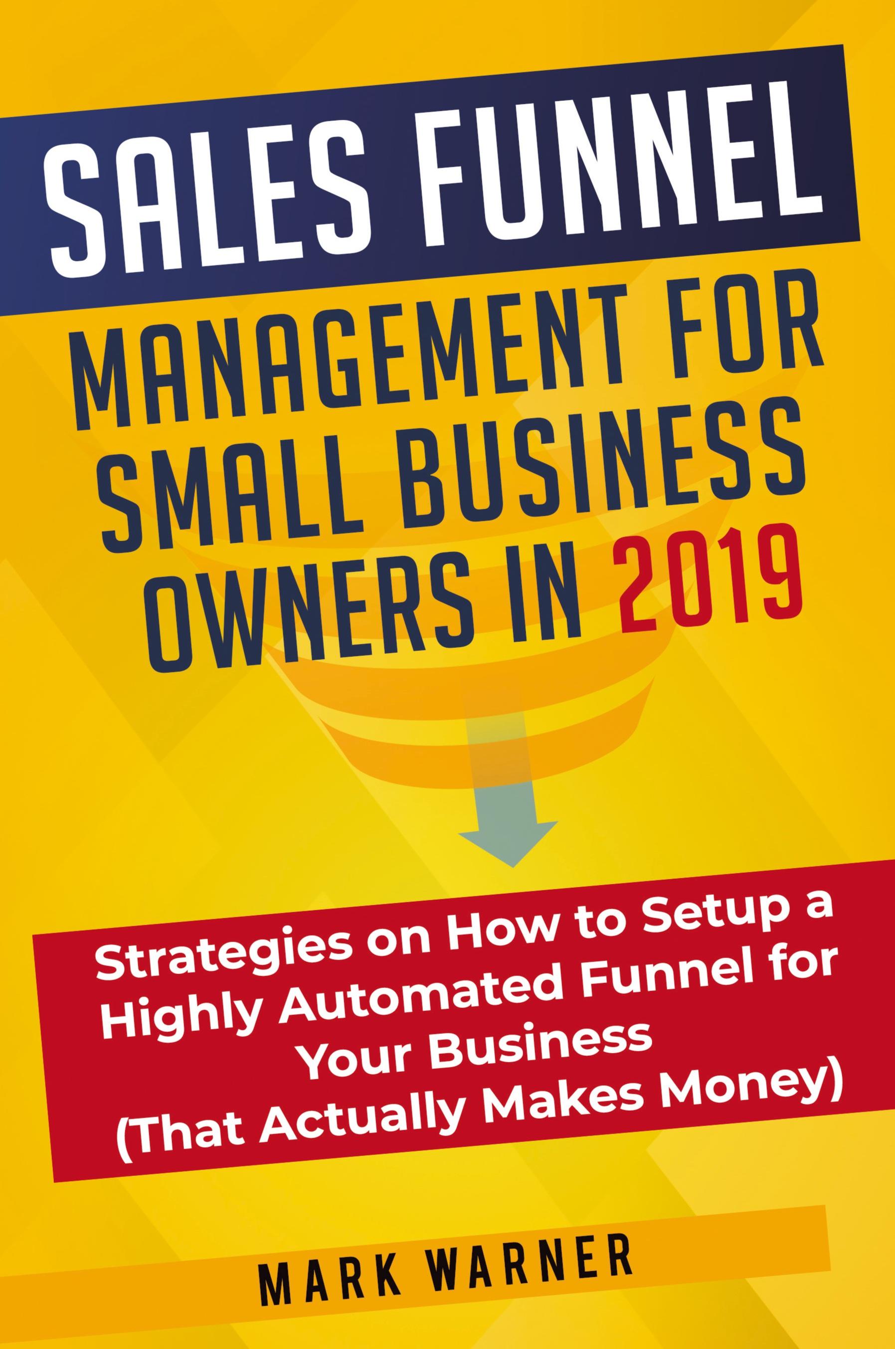 Vorderes Coverbild Sales Funnel Management for Small Business Owners in 2019