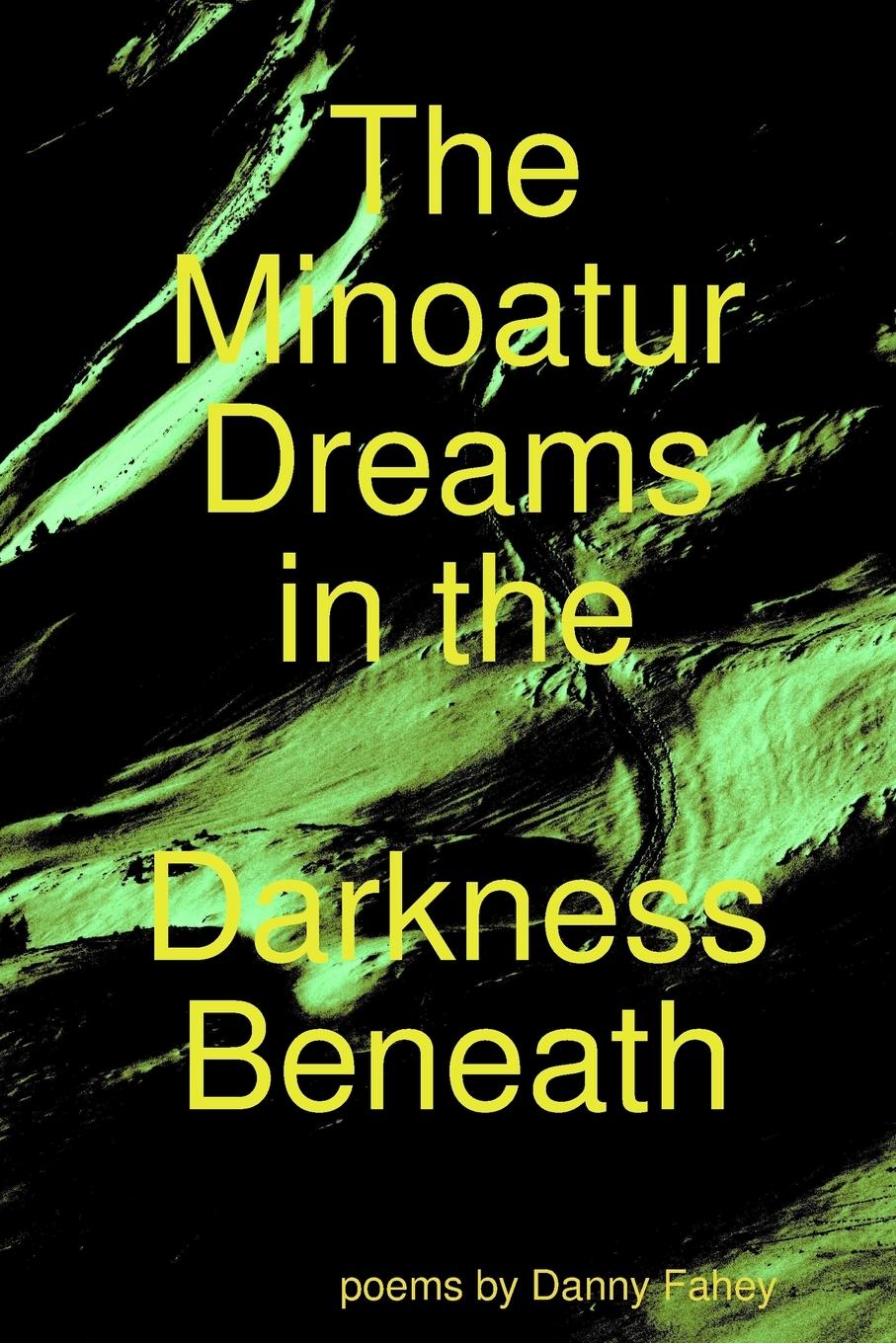 Vorderes Coverbild The Minoatur Dreams in the Darkness Beneath