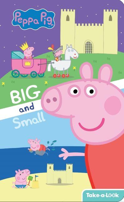 Vorderes Coverbild Peppa Pig: Big and Small Take-A-Look Book