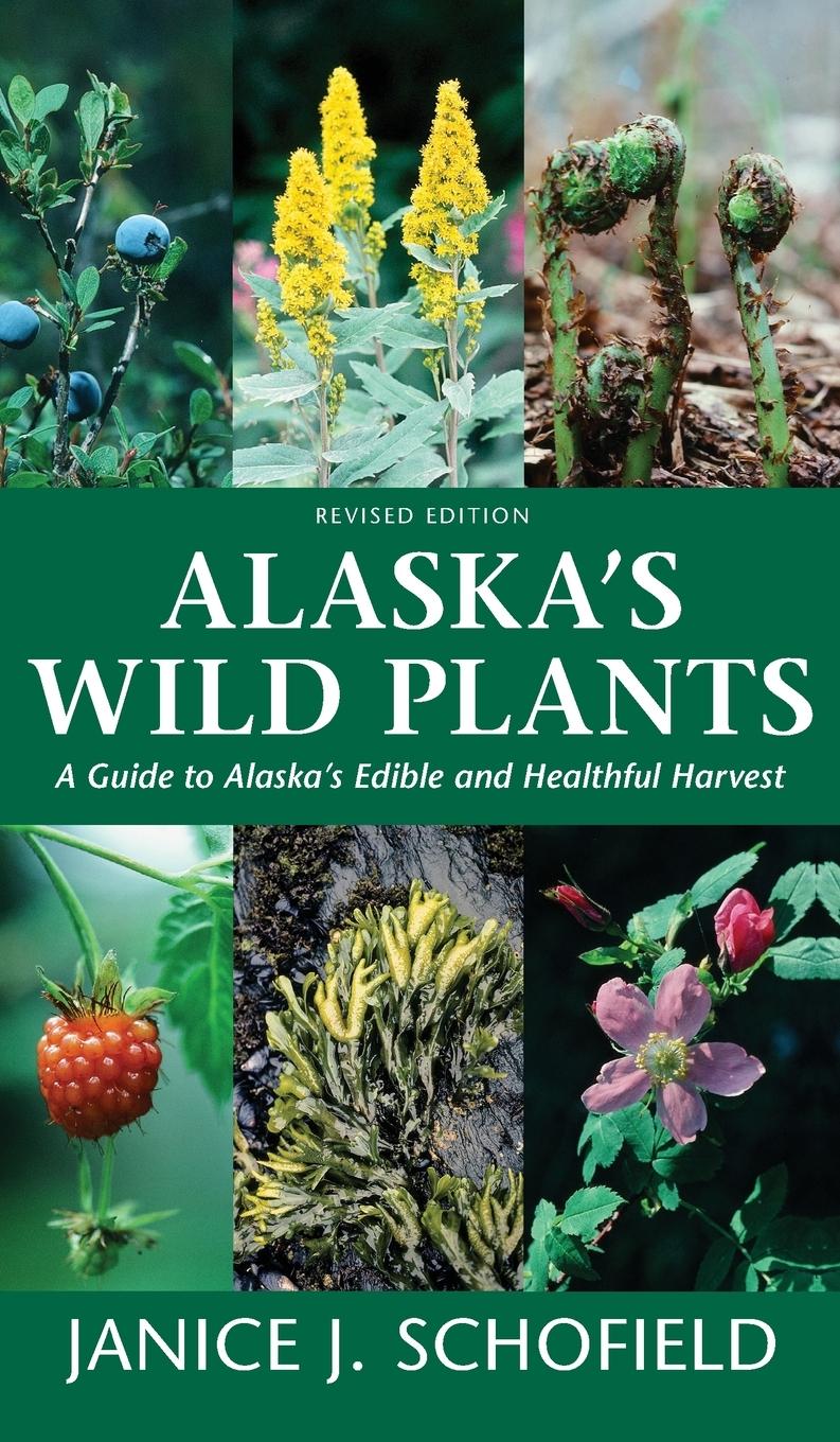 Vorderes Coverbild Alaska's Wild Plants, Revised Edition