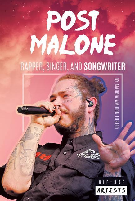 Vorderes Coverbild Post Malone: Rapper Singer and Songwriter