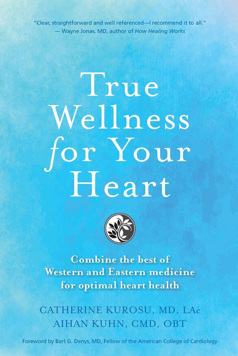 Vorderes Coverbild True Wellness for Your Heart