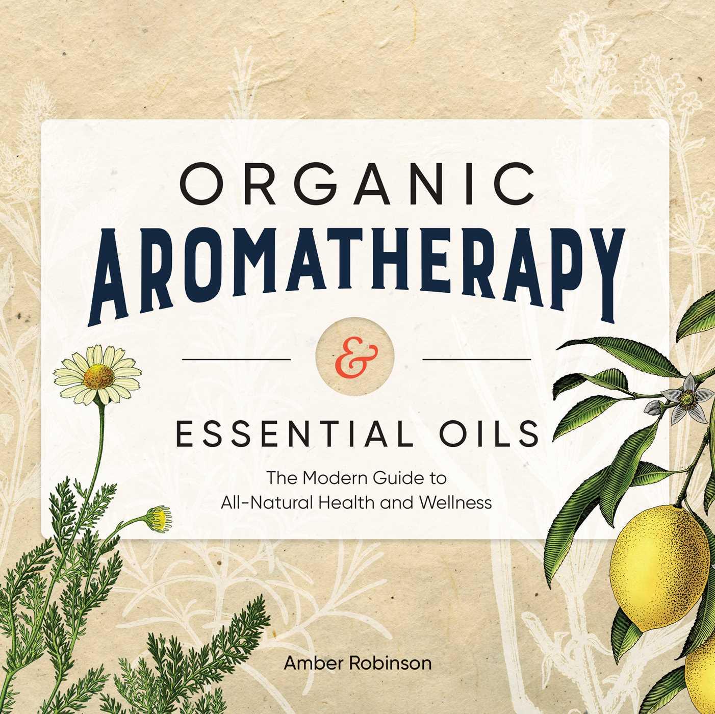 Vorderes Coverbild Organic Aromatherapy & Essential Oils