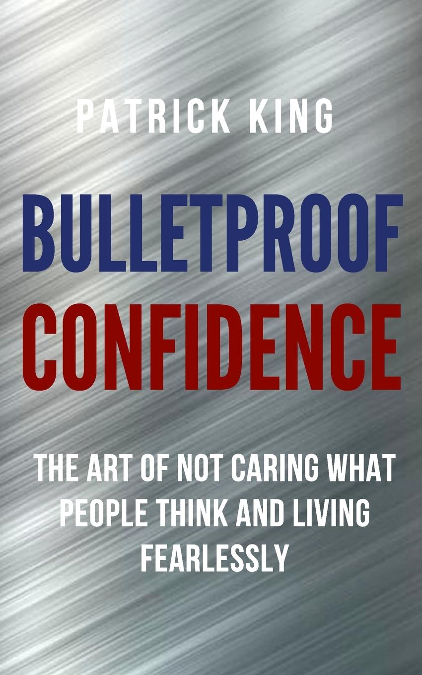 Vorderes Coverbild Bulletproof Confidence
