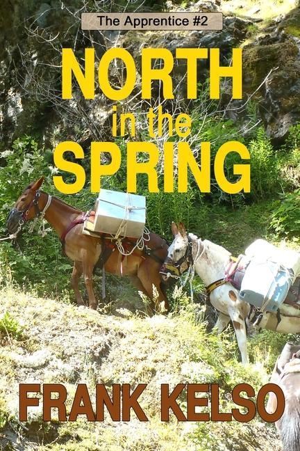Vorderes Coverbild North in the Spring: Coming-of-Age Adventure
