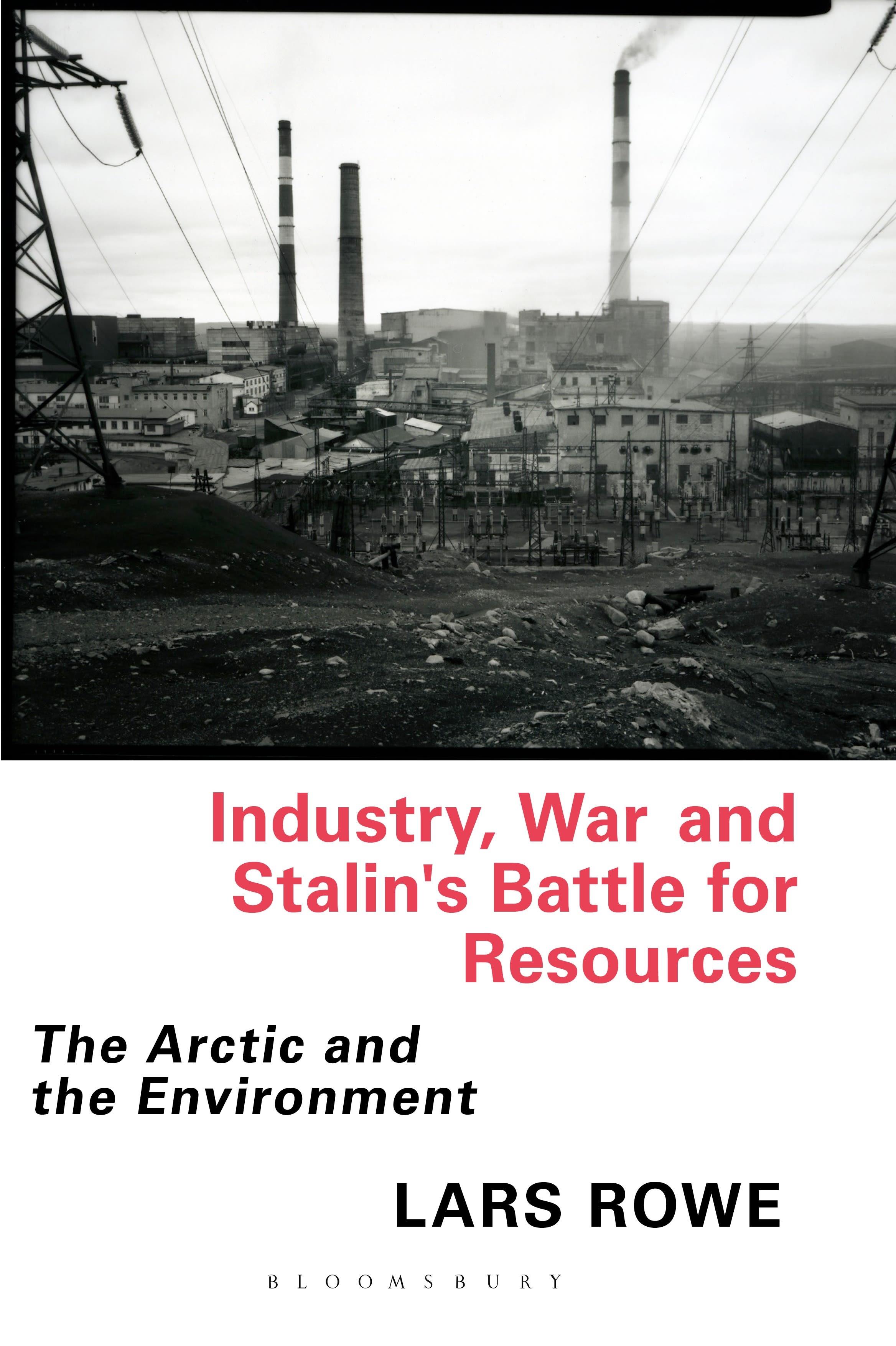 Vorderes Coverbild Industry, War and Stalin's Battle for Resources