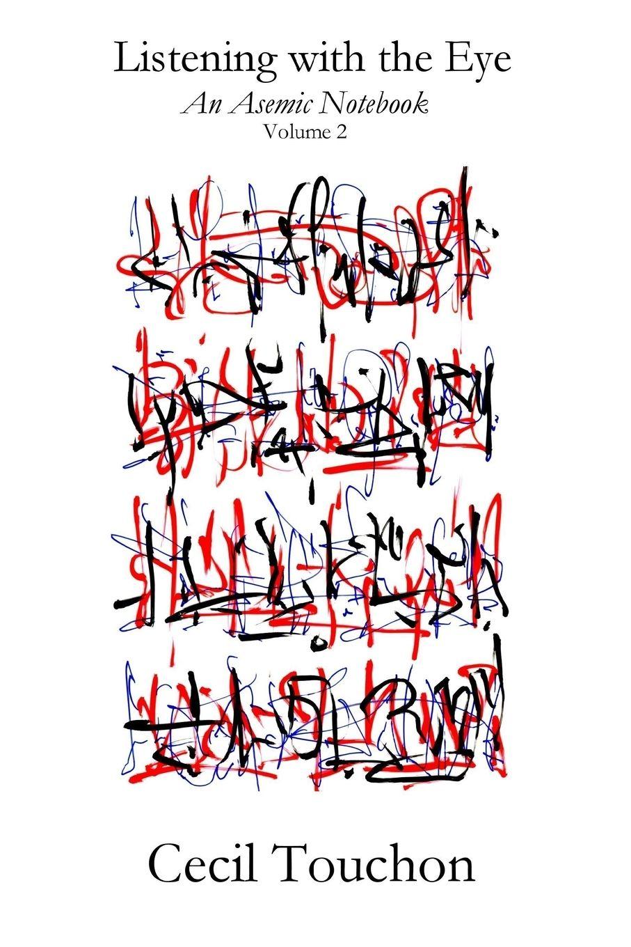 Vorderes Coverbild Listening with the Eye - An Asemic Notebook - Volume 2