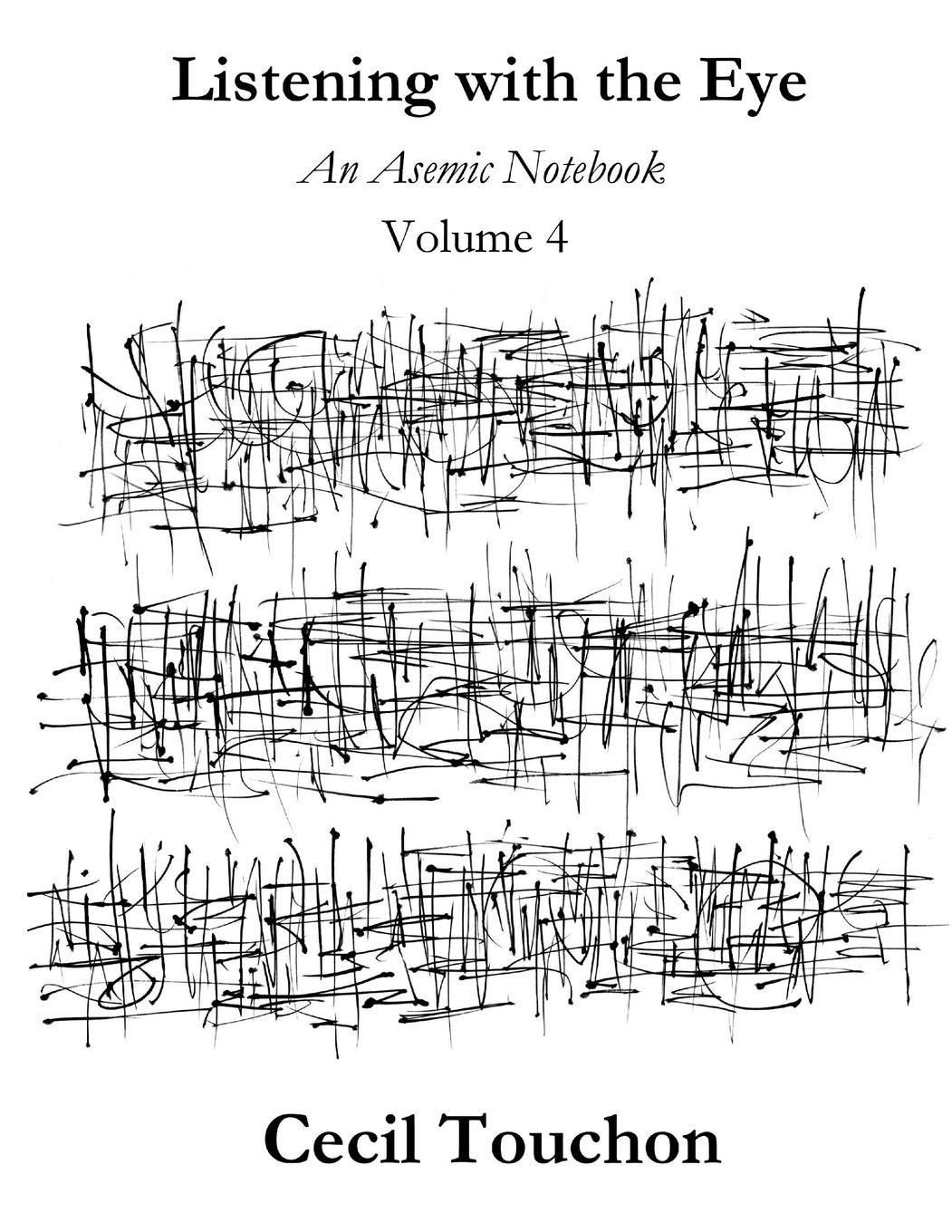 Vorderes Coverbild Listening with the Eye - An Asemic Notebook - Volume 4