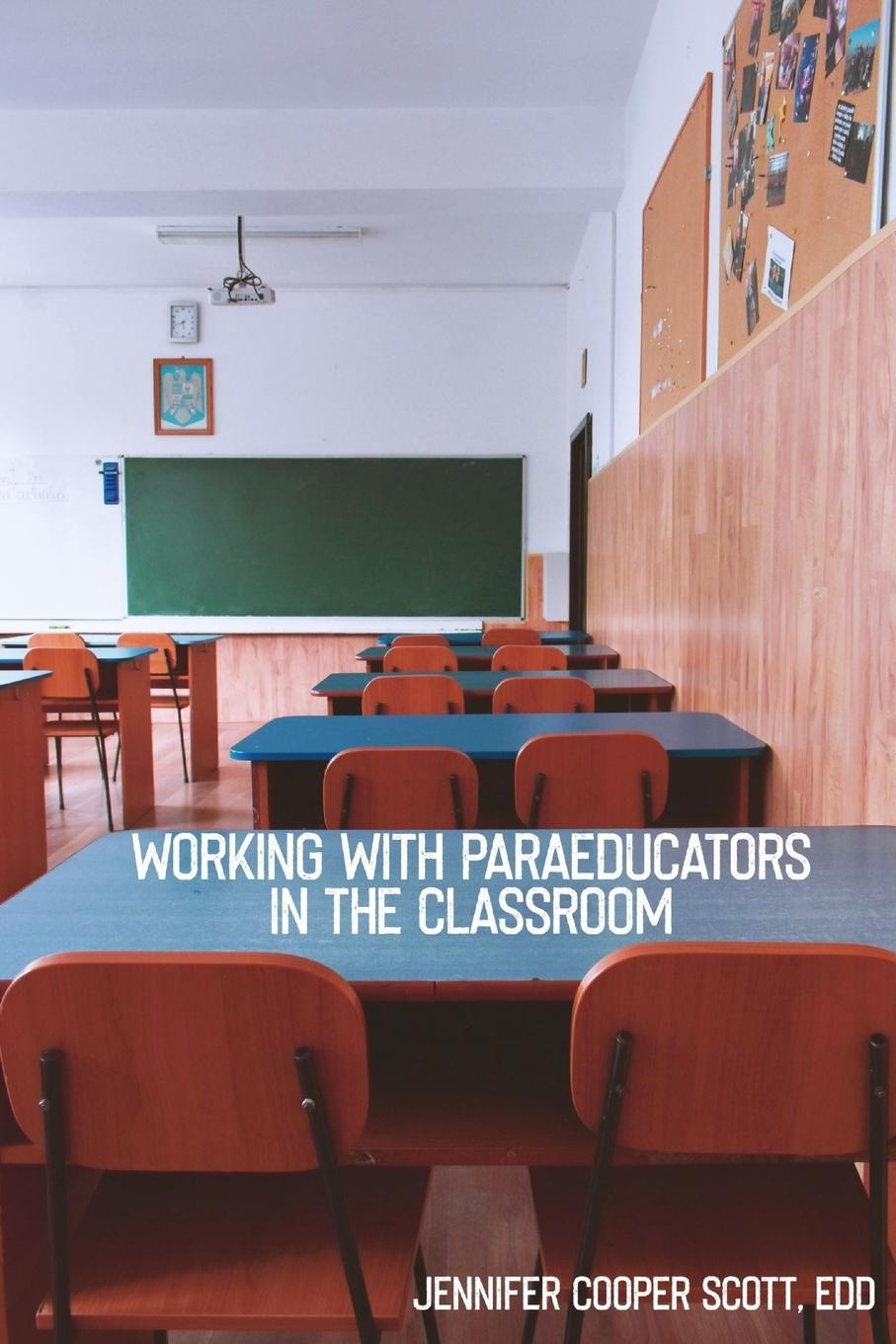 Vorderes Coverbild Working with Paraeducators in the Classroom