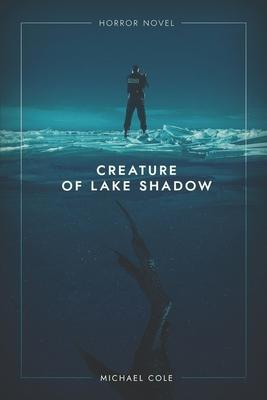 Vorderes Coverbild Creature of Lake Shadow