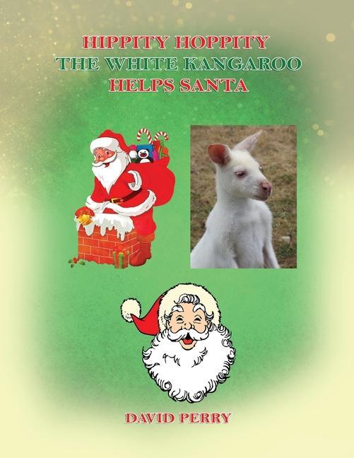 Vorderes Coverbild Hippity Hoppity The White Kangaroo Helps Santa