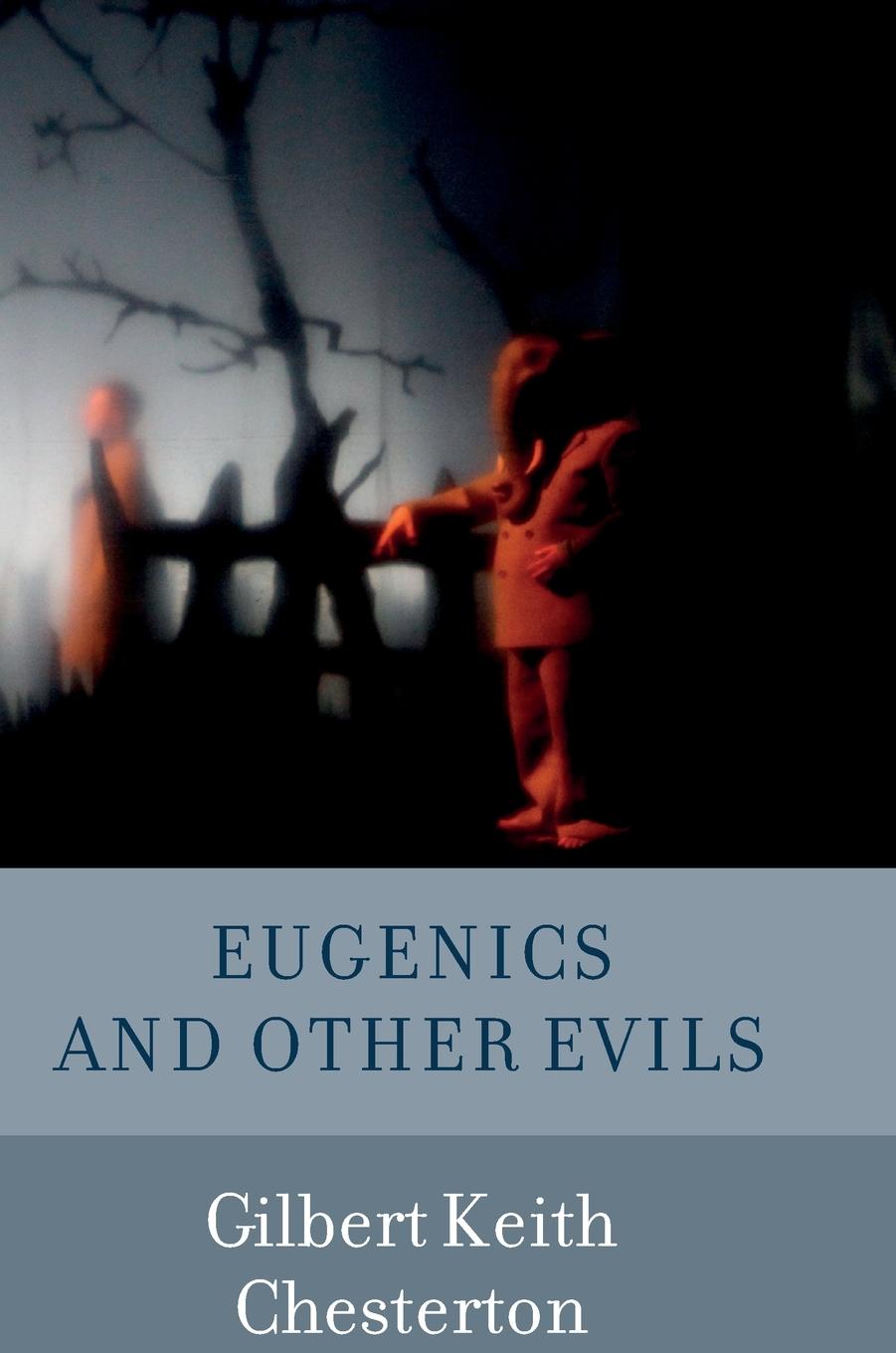 Vorderes Coverbild Eugenics and Other Evils