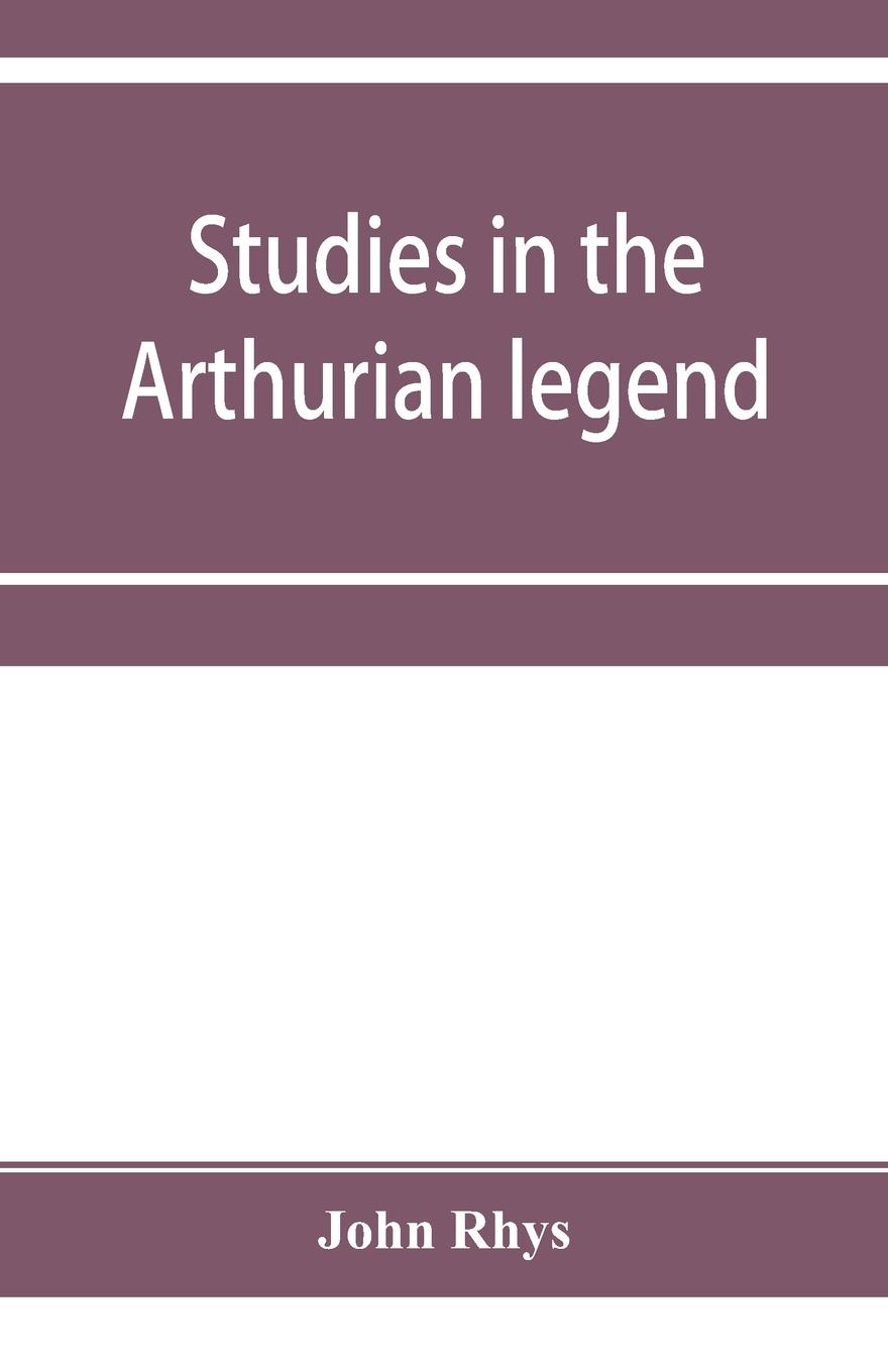 Vorderes Coverbild Studies in the Arthurian legend