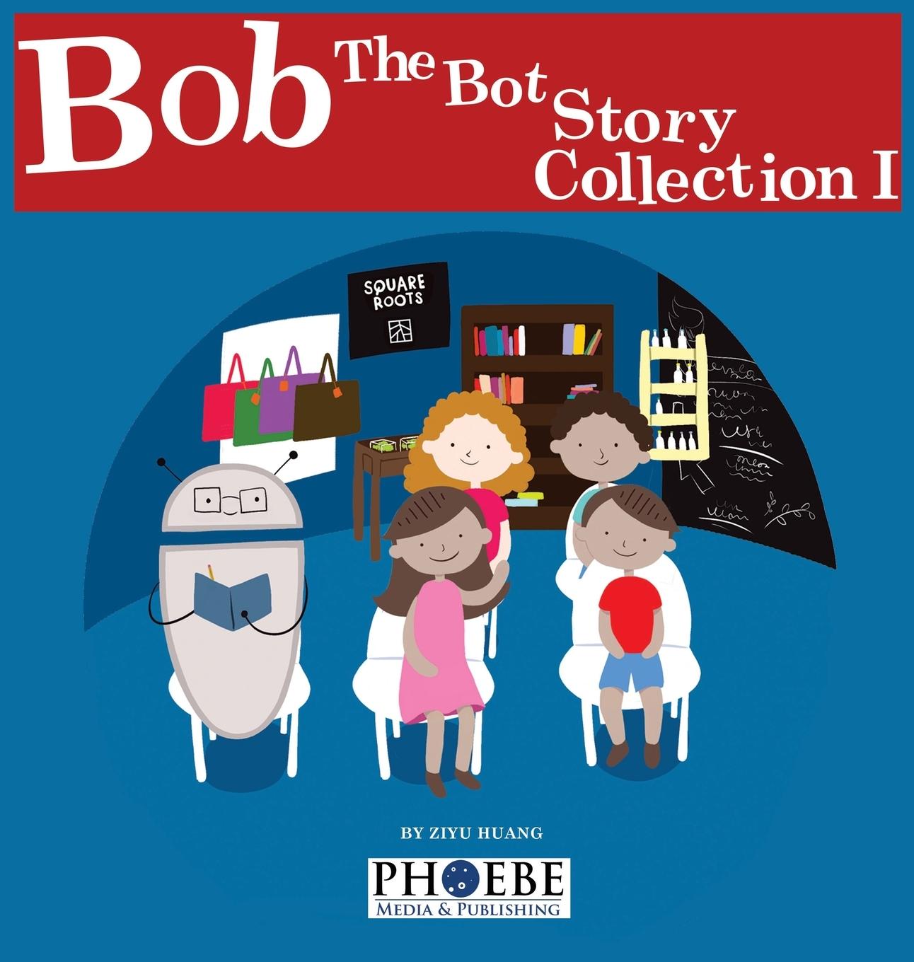 Vorderes Coverbild Bob the Bot Story Collection I