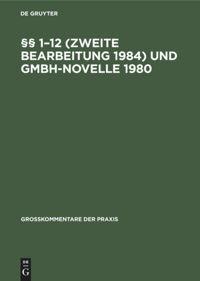 Vorderes Coverbild §§ 1-12 (Zweite Bearbeitung 1984) und GmbH-Novelle 1980