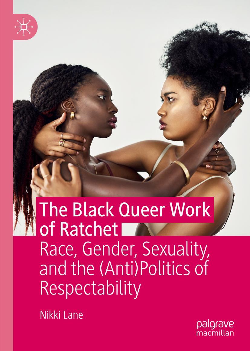 Vorderes Coverbild The Black Queer Work of Ratchet