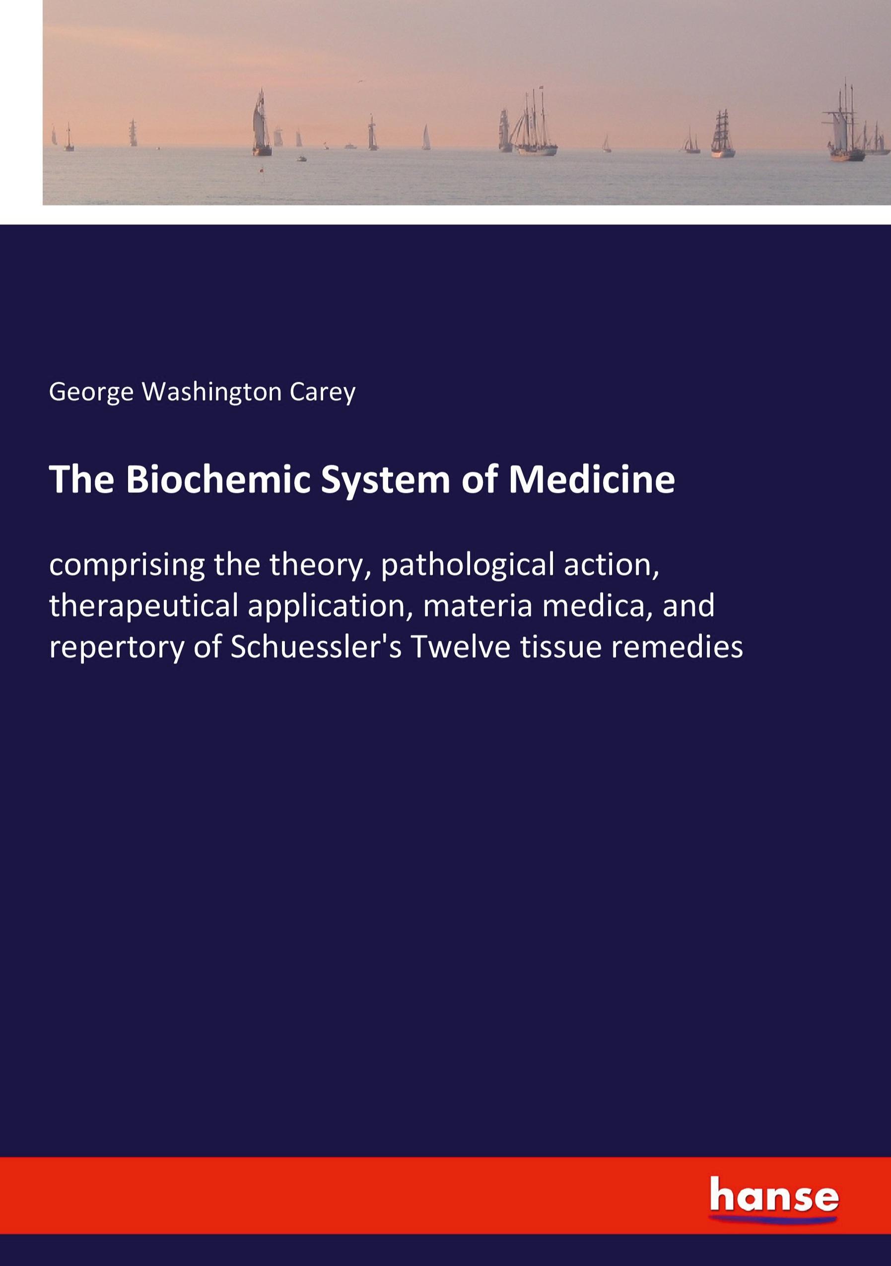 Vorderes Coverbild The Biochemic System of Medicine