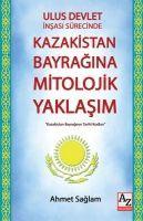 Vorderes Coverbild Ulus Devlet Insasi Sürecinde Kazakistan Bayragina Mitolojik Yaklasim