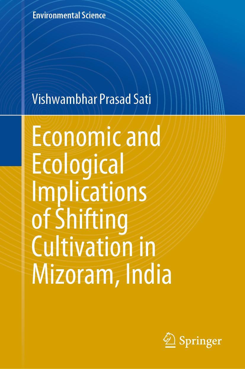 Vorderes Coverbild Economic and Ecological Implications of Shifting Cultivation in Mizoram, India