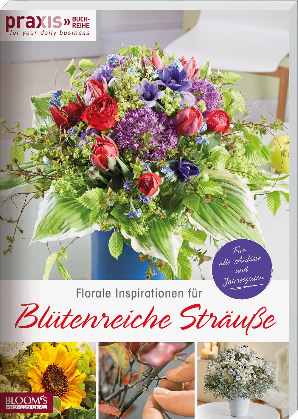 Vorderes Coverbild Florale Inspirationen für Blütenreiche Sträuße