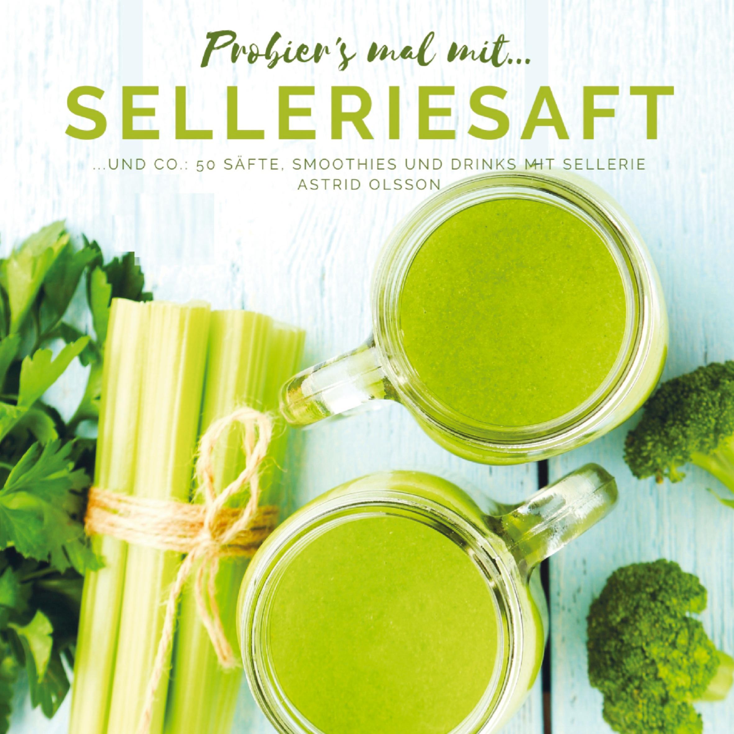 Vorderes Coverbild Probier's mal mit...Selleriesaft und Co.