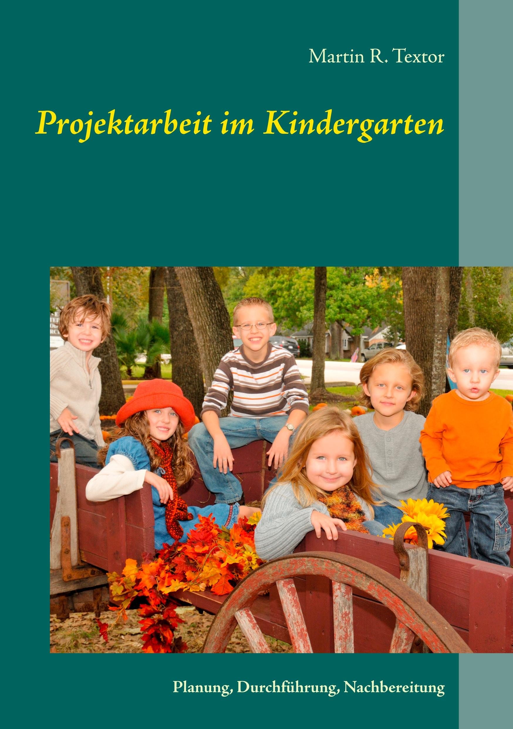 Vorderes Coverbild Projektarbeit im Kindergarten