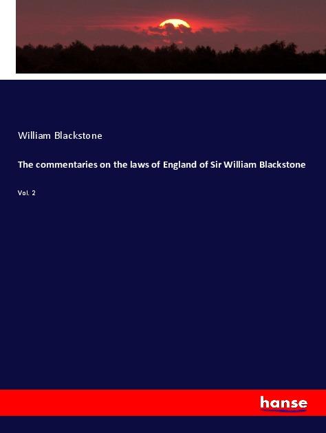 Vorderes Coverbild The commentaries on the laws of England of Sir William Blackstone