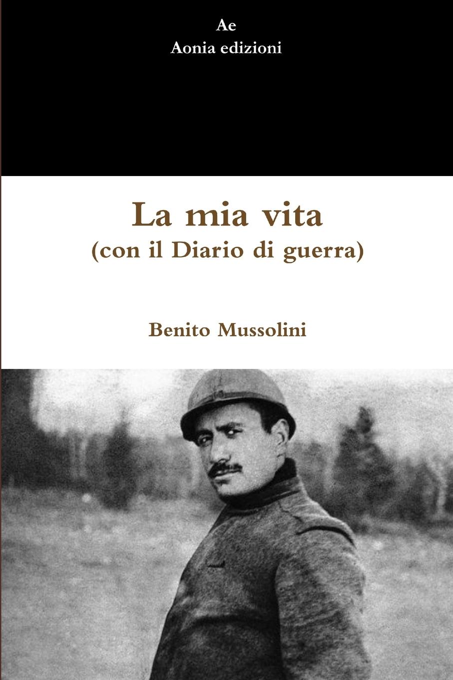 Vorderes Coverbild La mia vita (con il Diario di guerra)