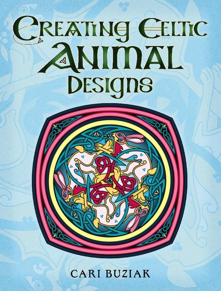 Vorderes Coverbild Creating Celtic Animal Designs