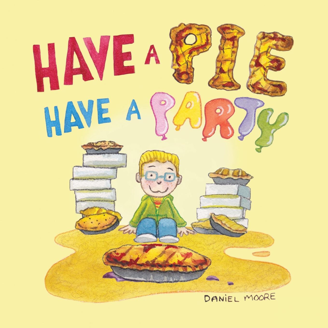 Vorderes Coverbild Have a Pie Have a Party