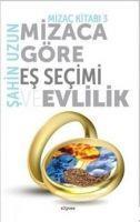 Vorderes Coverbild Mizaca Göre Es Secimi ve Evlilik - Mizac Kitabi 3