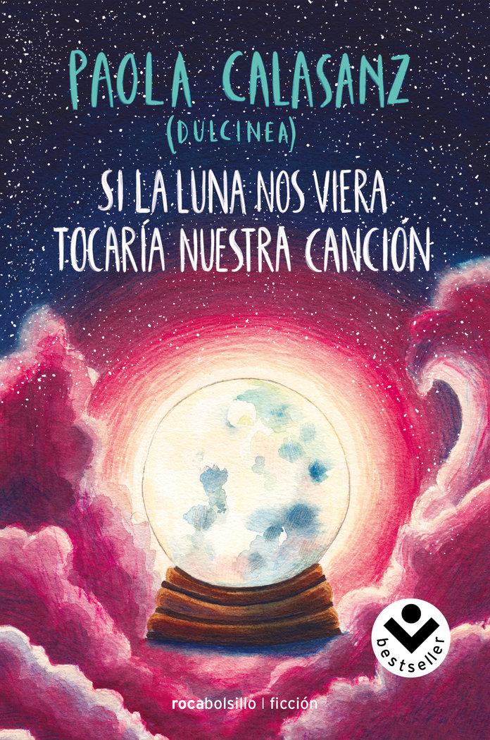 Vorderes Coverbild Si la luna nos viera tocaría nuestra canción