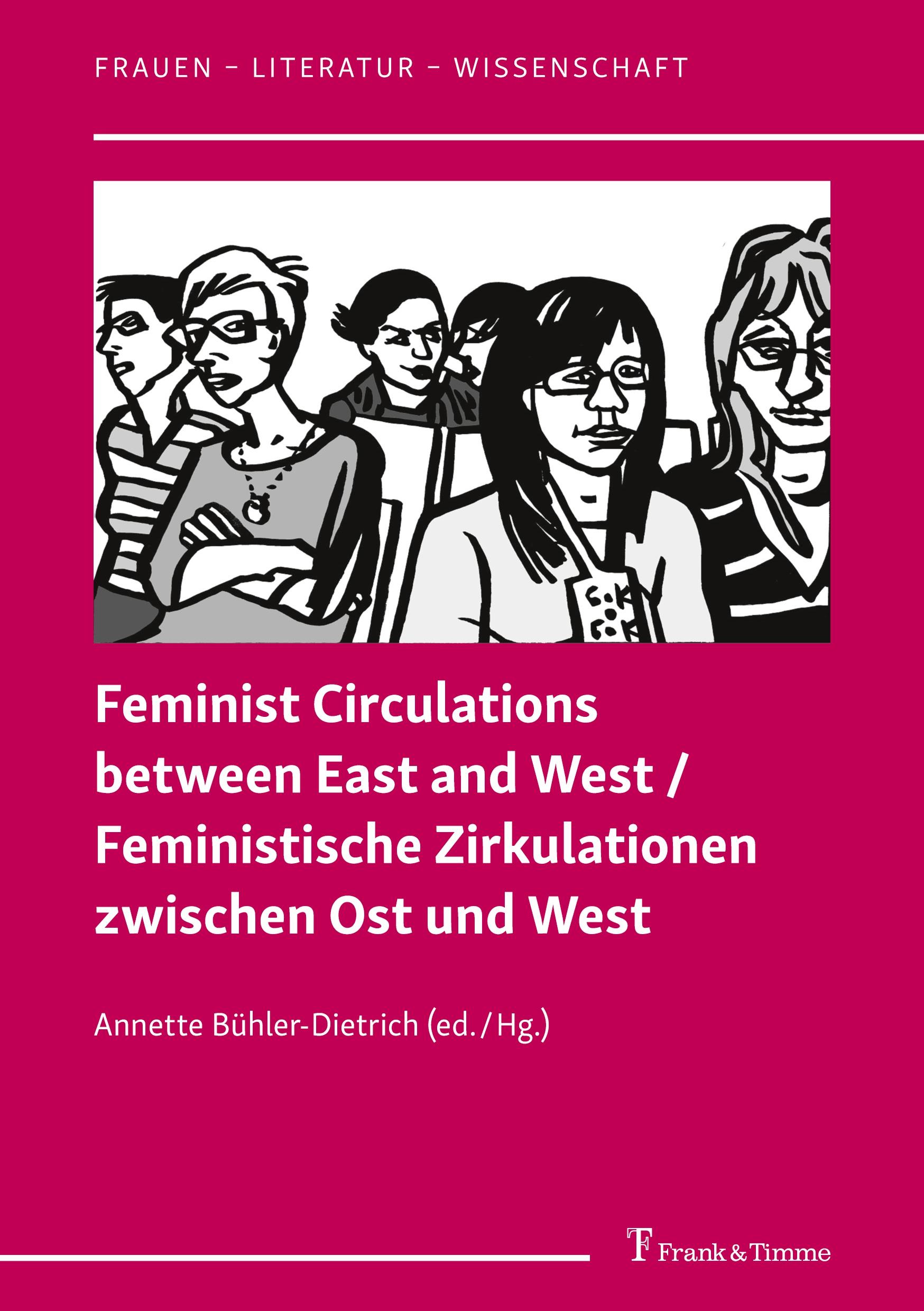 Vorderes Coverbild Feminist Circulations between East and West / Feministische Zirkulationen zwischen Ost und West