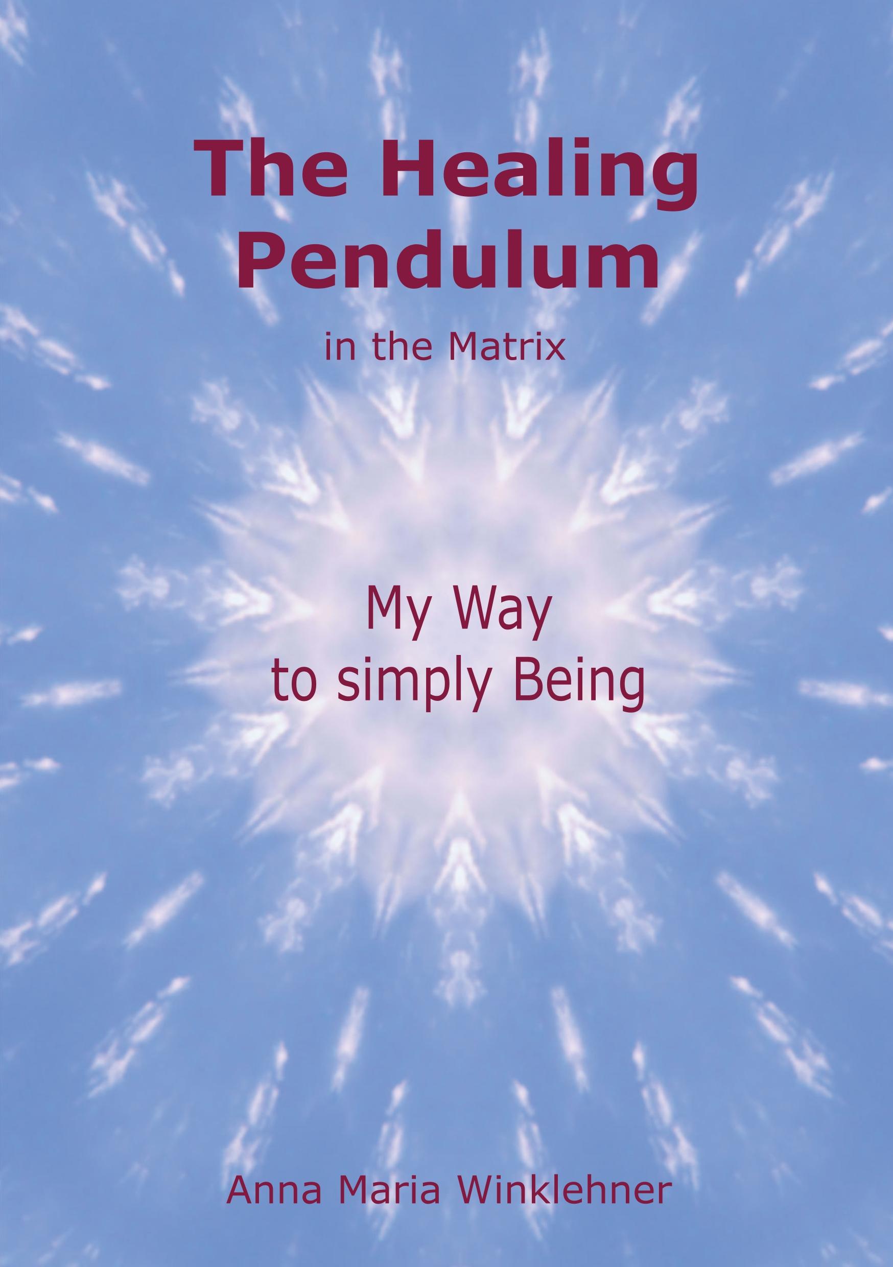 Vorderes Coverbild The Healing Pendulum in the Matrix