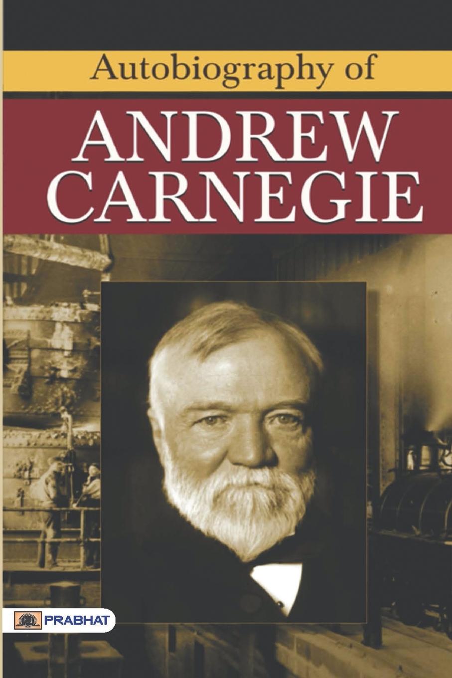 Vorderes Coverbild Autobiography of Andrew Carnegie