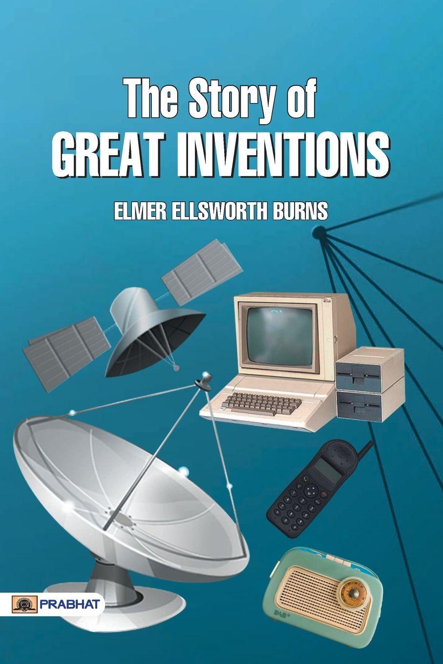 Vorderes Coverbild The Story of Great Inventions