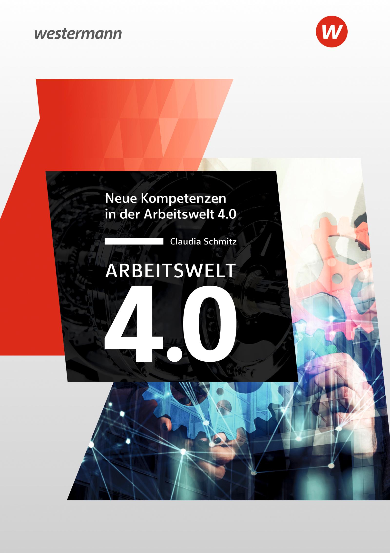 Vorderes Coverbild Arbeitswelt 4.0 - Neue Kompetenzen