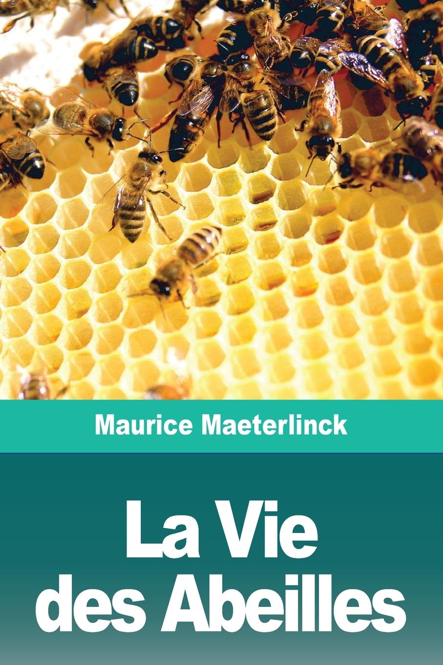 Vorderes Coverbild La Vie des Abeilles
