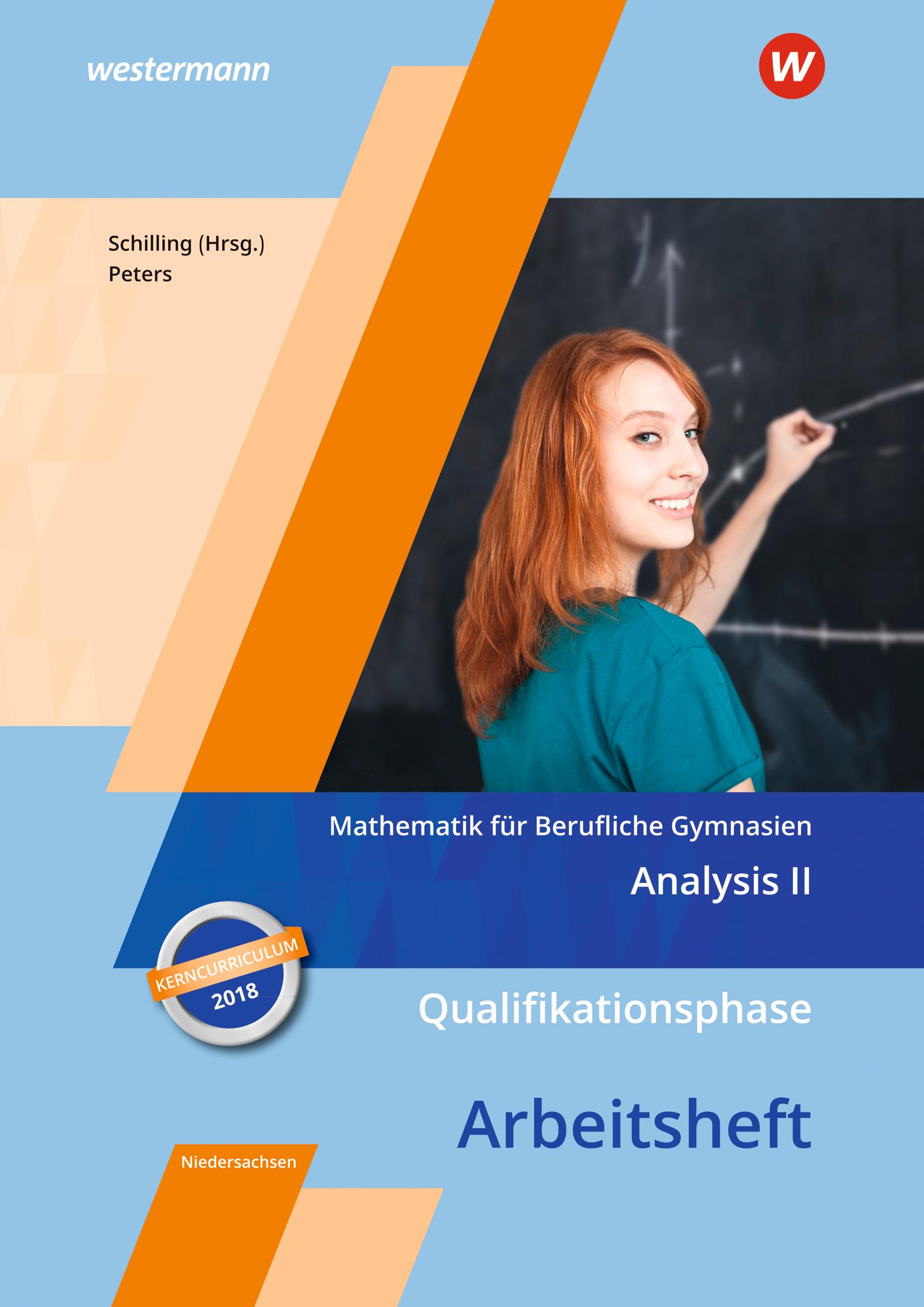 Vorderes Coverbild Mathematik für Berufliche Gymnasien. Qualifikationsphase. Arbeitsheft. Kerncurriculum 2018. Niedersachsen