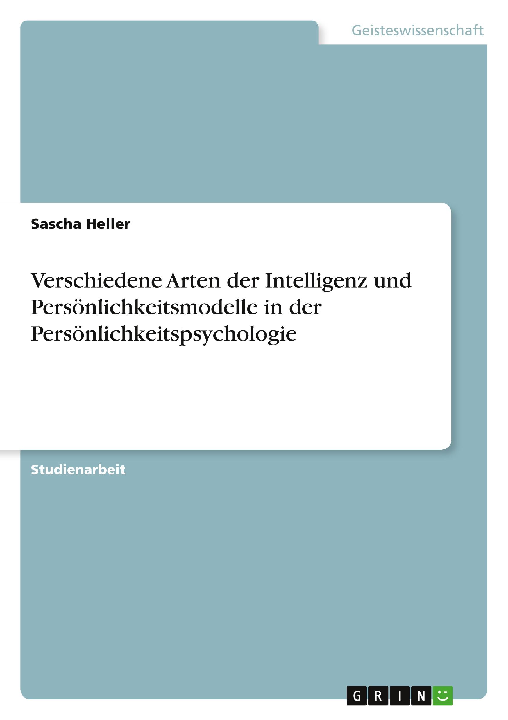 Vorderes Coverbild Verschiedene Arten der Intelligenz und Persönlichkeitsmodelle in der Persönlichkeitspsychologie
