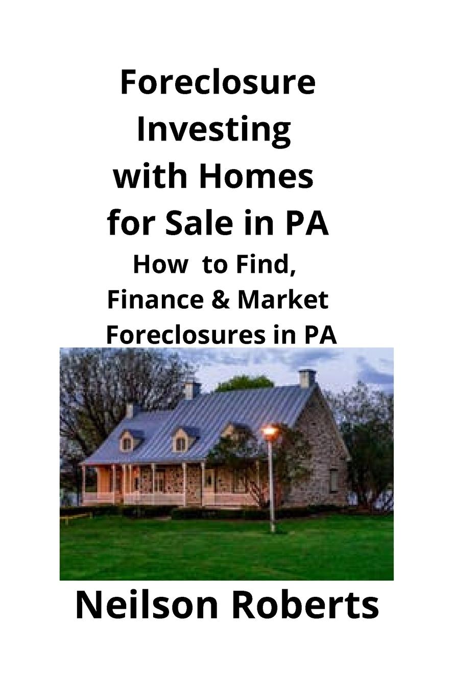 Vorderes Coverbild Foreclosure Investing  with Homes for Sale in PA